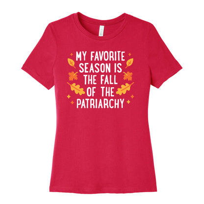 My Favorite Season Is The Fall Of The Patriarchy Women's Cotton Tee