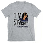 I'm Speaking Kamala Harris V-Neck