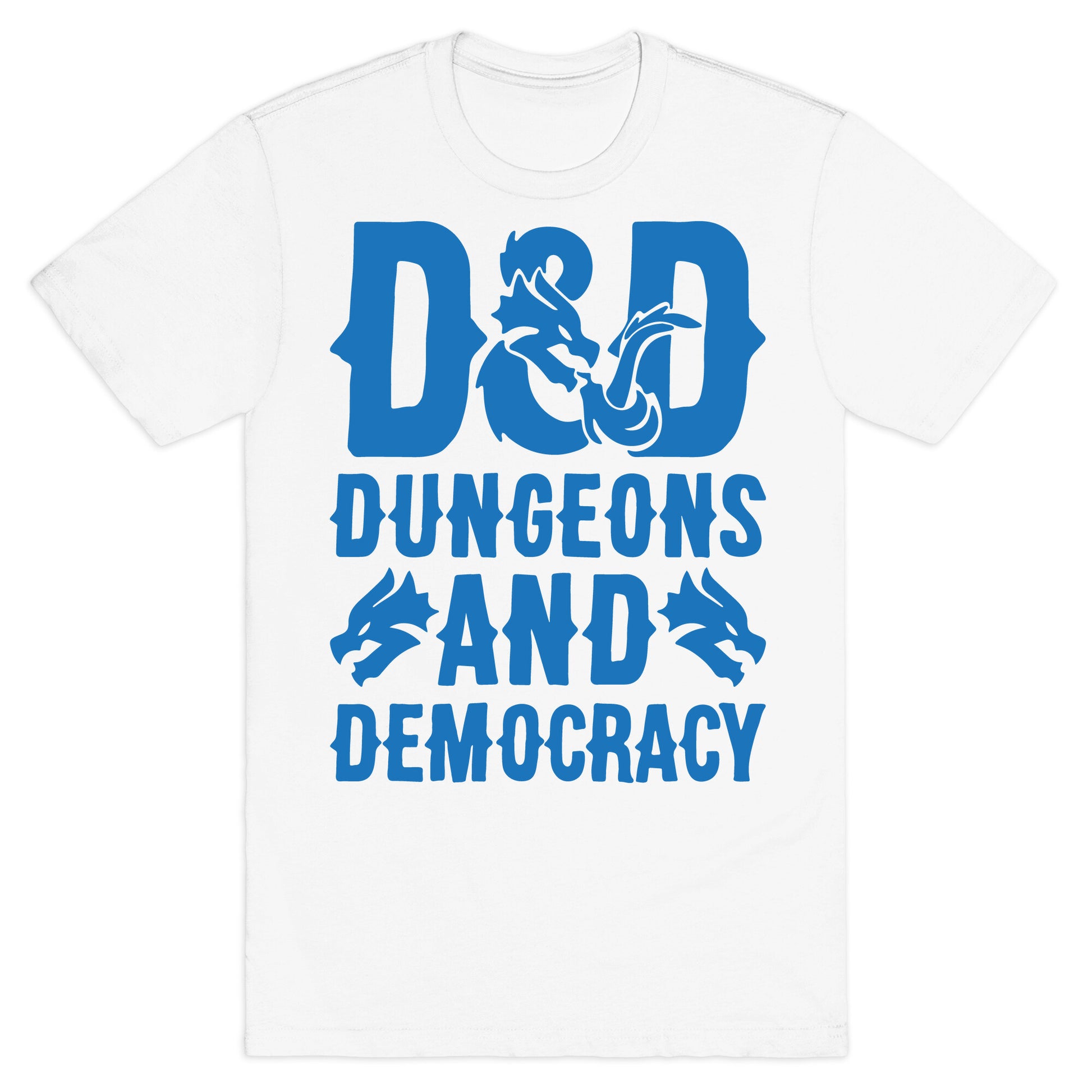 Dungeons and Democracy Parody T-Shirt