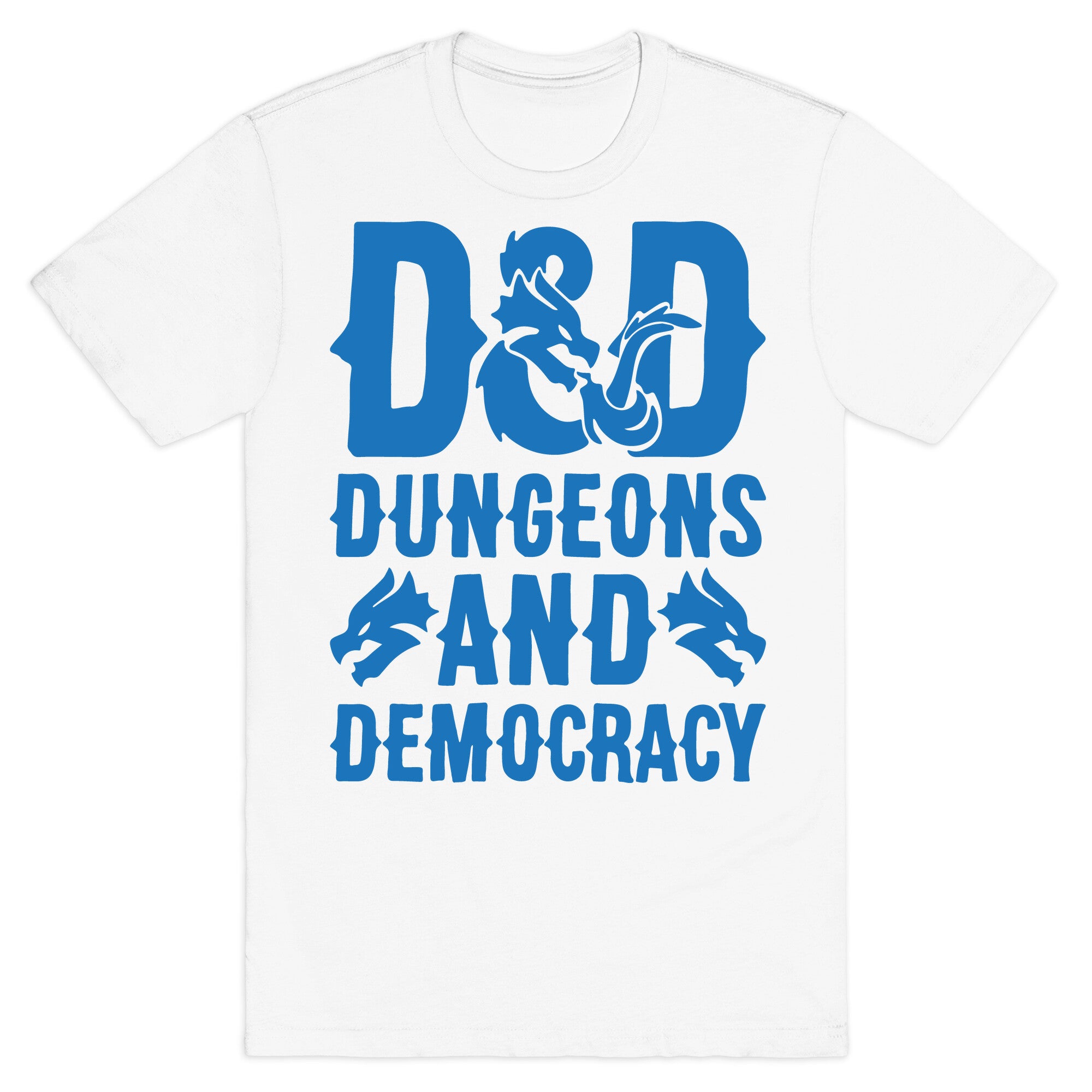 Dungeons and Democracy Parody T-Shirt