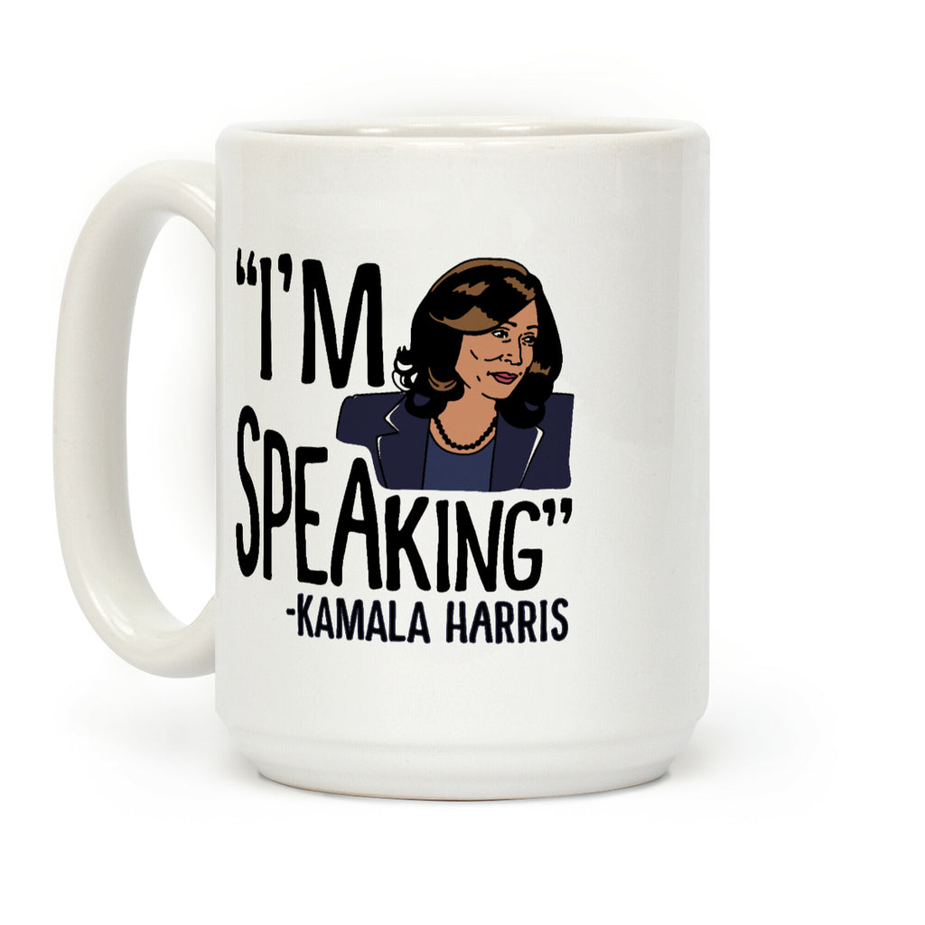I'm Speaking Kamala Harris Coffee Mug