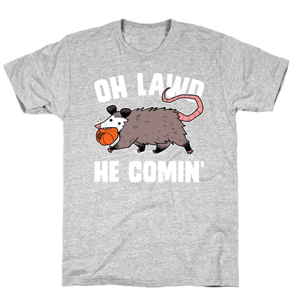 Oh Lawd He Comin' Pumpkin Possum T-Shirt