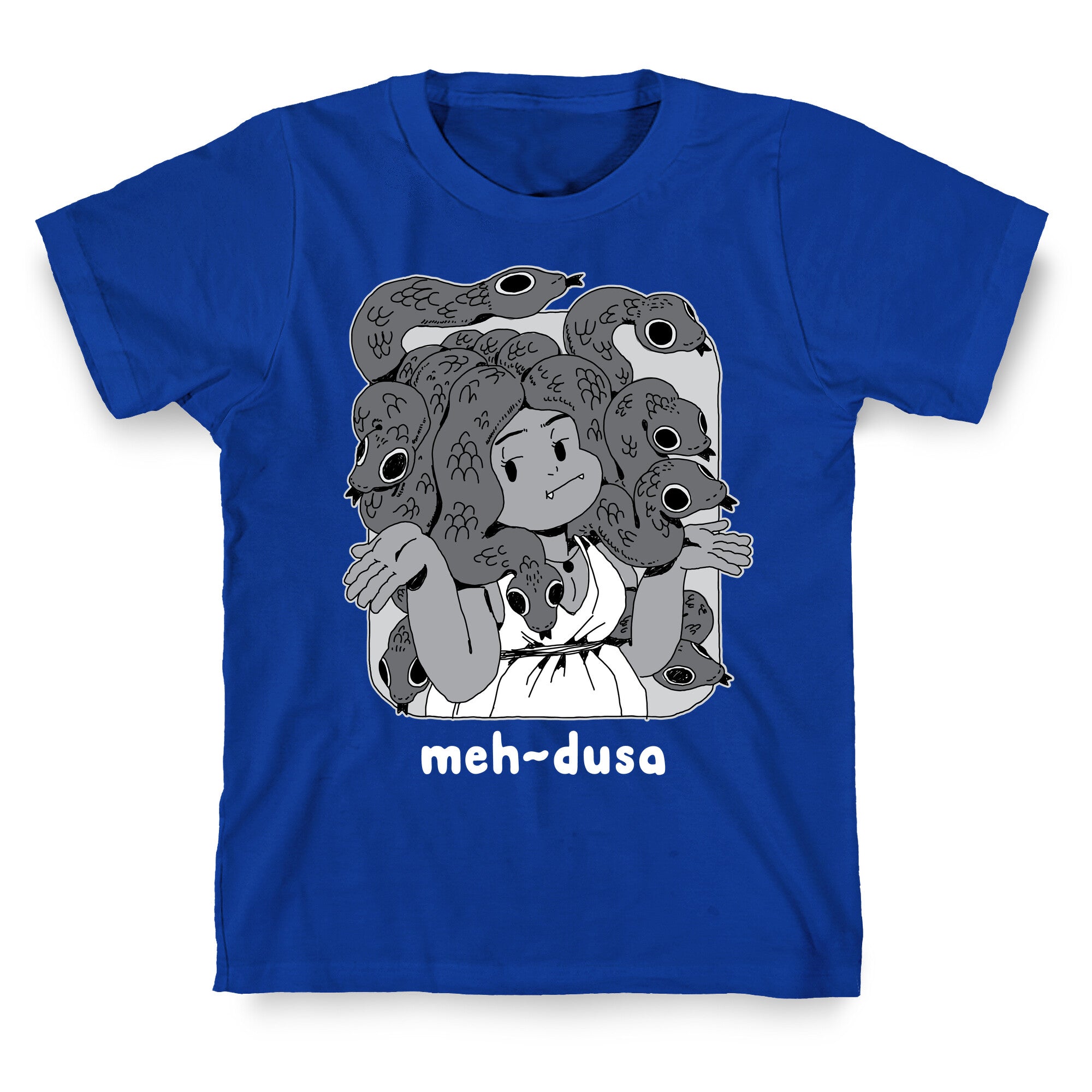 MEH-dusa T-Shirt