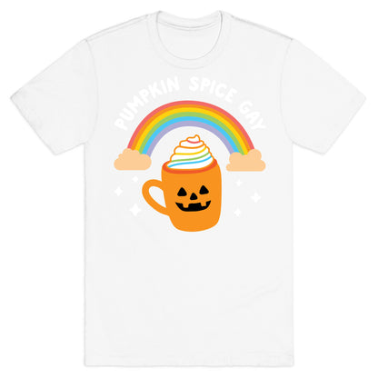 Pumpkin Spice Gay T-Shirt