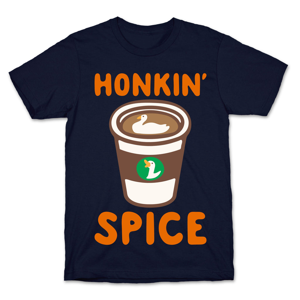 Honkin' Spice Parody White Print T-Shirt