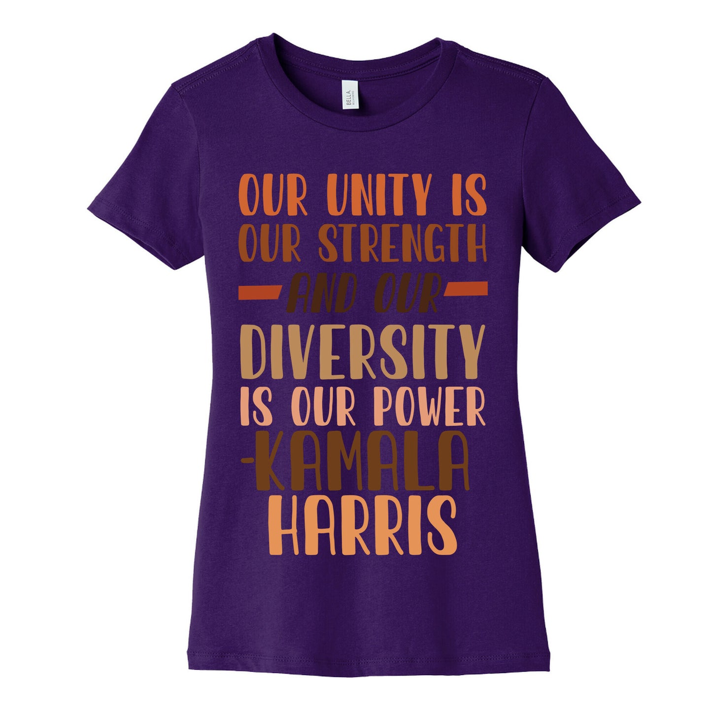 Our Unity is Our Strength And Our Diversity is Our Power Kamala Womens Cotton Tee