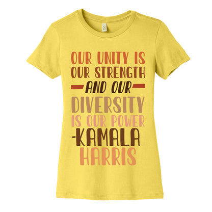 Our Unity is Our Strength And Our Diversity is Our Power Kamala Womens Cotton Tee