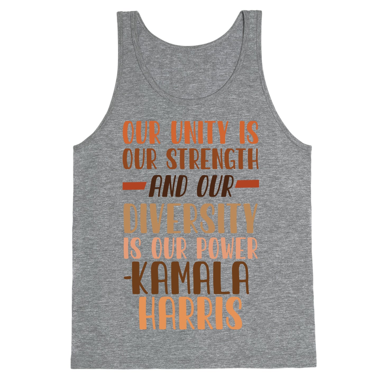 Our Unity is Our Strength And Our Diversity is Our Power Kamala Tank Top
