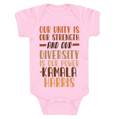 Our Unity is Our Strength And Our Diversity is Our Power Kamala Baby One-Piece