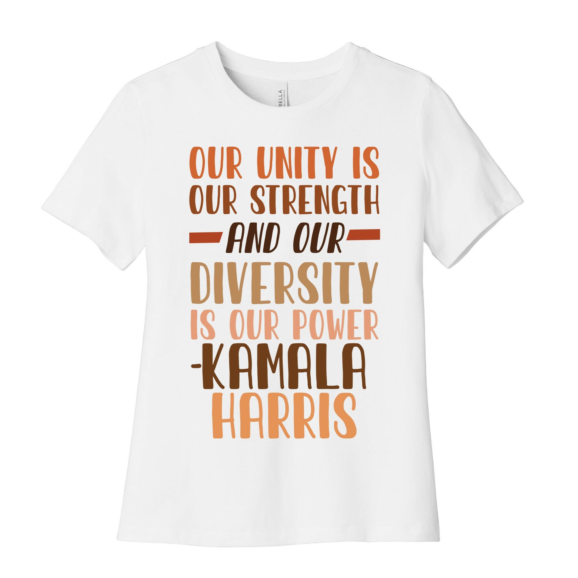 Our Unity is Our Strength And Our Diversity is Our Power Kamala Womens Cotton Tee