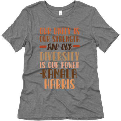 Our Unity is Our Strength And Our Diversity is Our Power Kamala Womens Triblend Tee