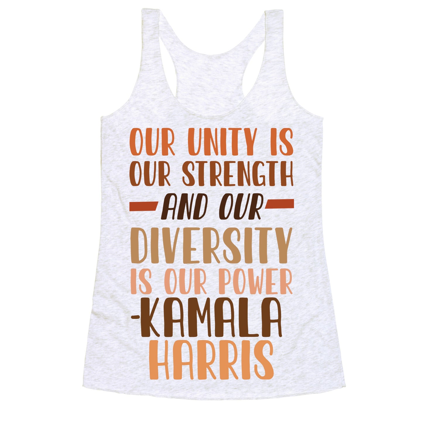 Our Unity is Our Strength And Our Diversity is Our Power Kamala Racerback Tank