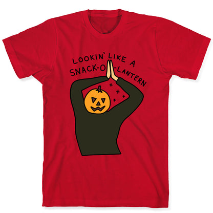 Lookin' Like A Snack-o-Lantern T-Shirt