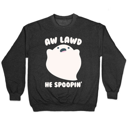 Aw Lawd He Spoopin' Ghost Parody White Print Crewneck Sweatshirt