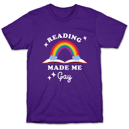 Reading Made Me Gay T-Shirt