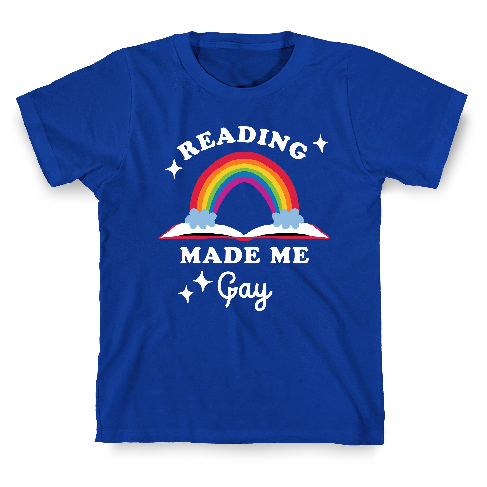 Reading Made Me Gay T-Shirt