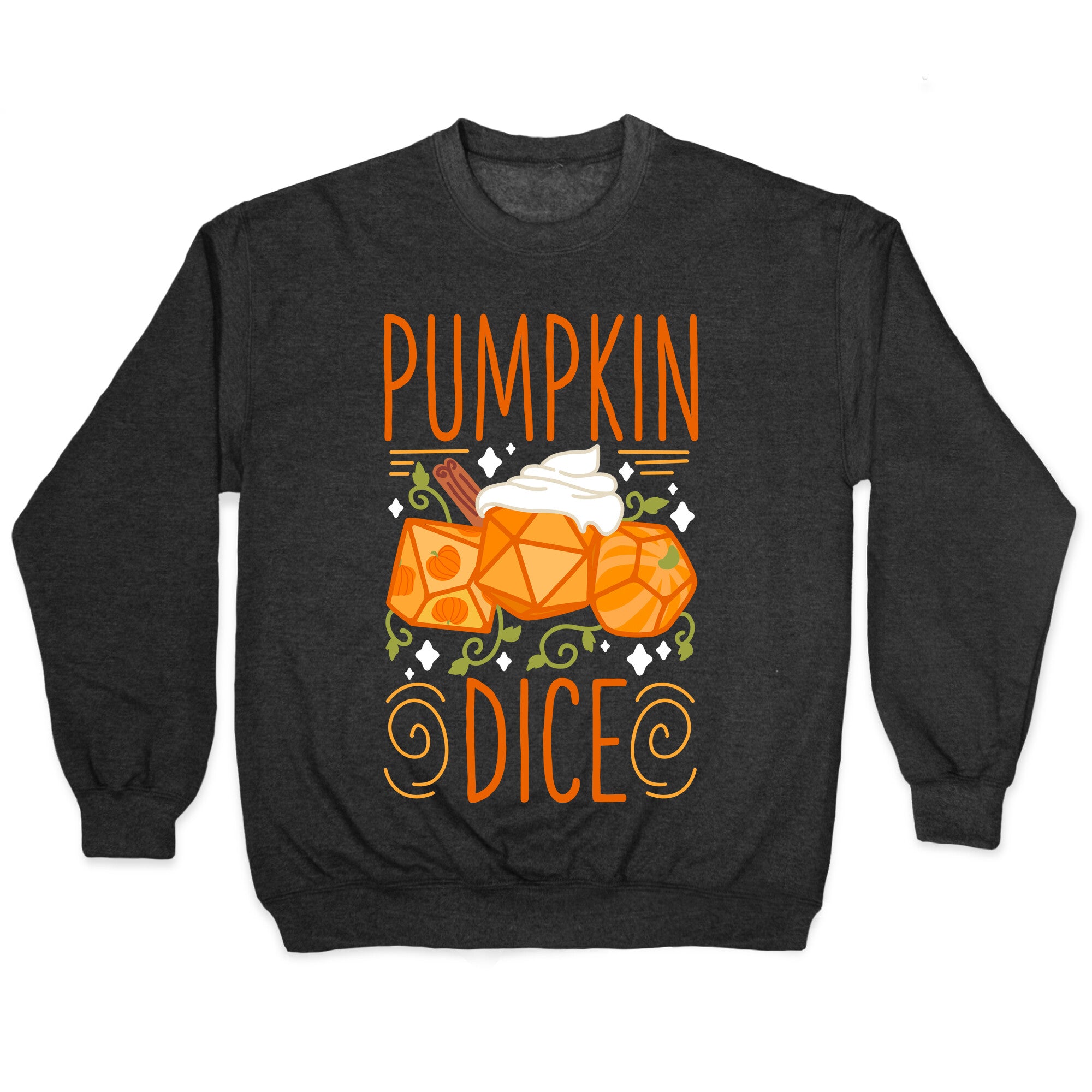 Pumpkin Dice Crewneck Sweatshirt