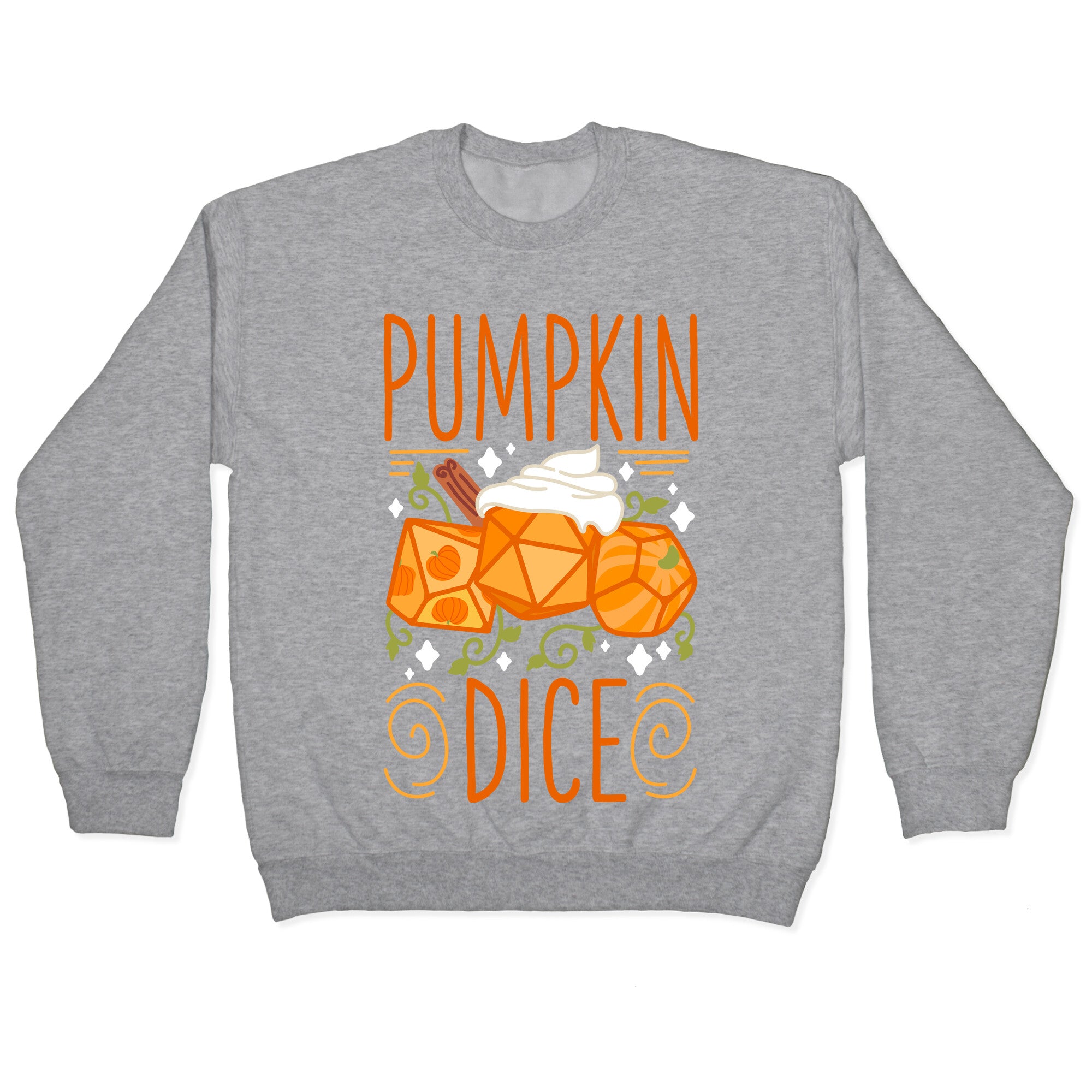 Pumpkin Dice Crewneck Sweatshirt