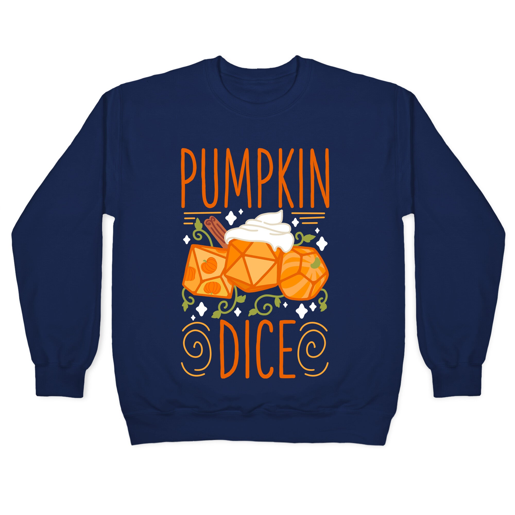 Pumpkin Dice Crewneck Sweatshirt