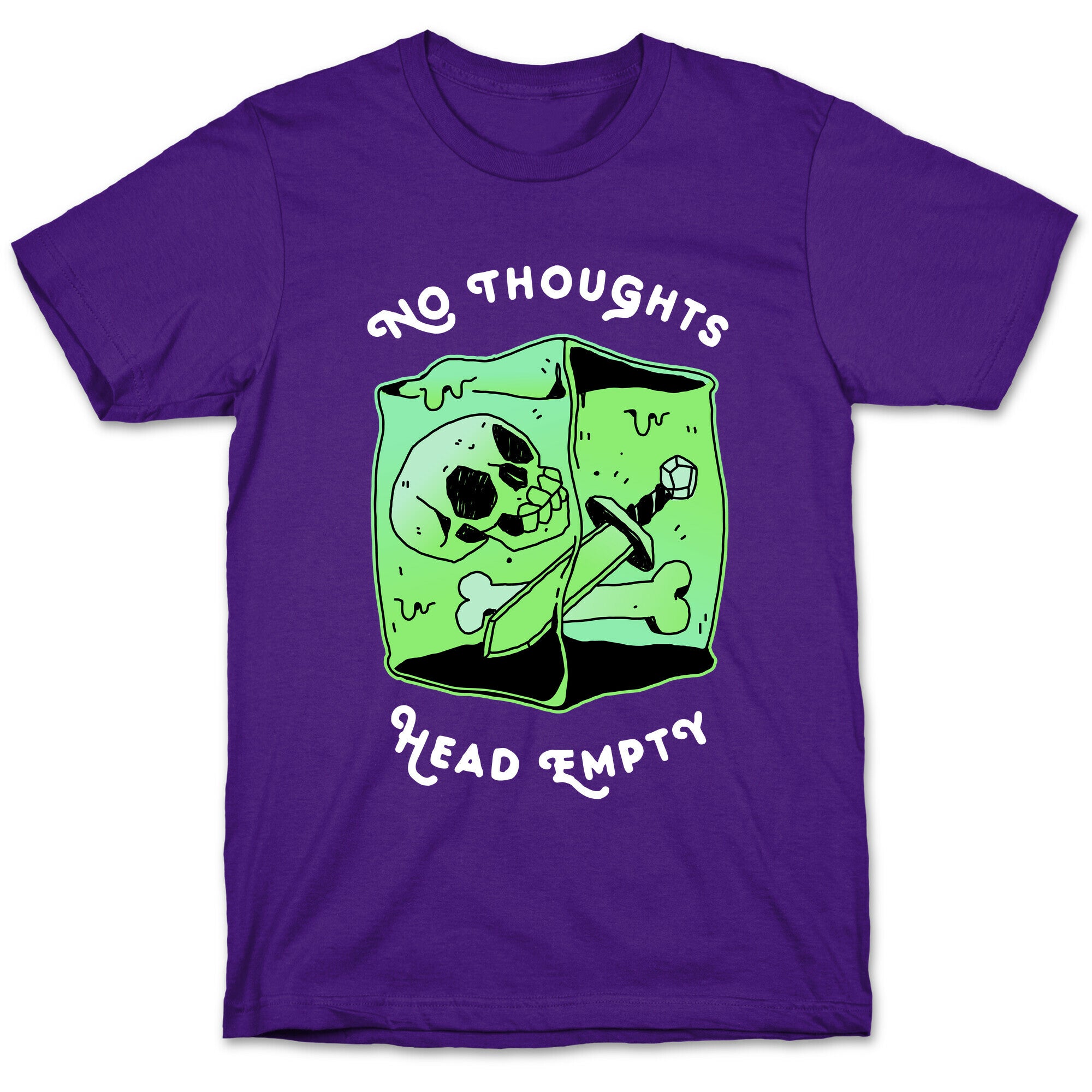 No Thoughts, Head Empty (Gelatinous Cube) T-Shirt