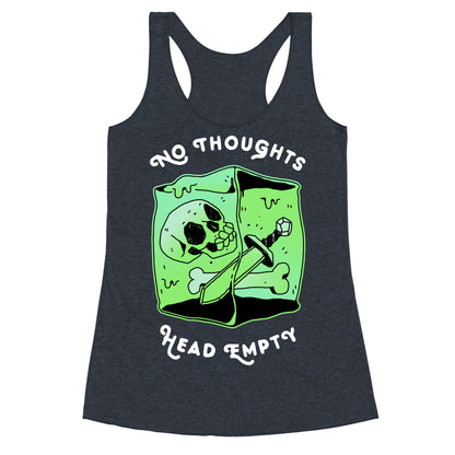 No Thoughts, Head Empty (Gelatinous Cube) Racerback Tank