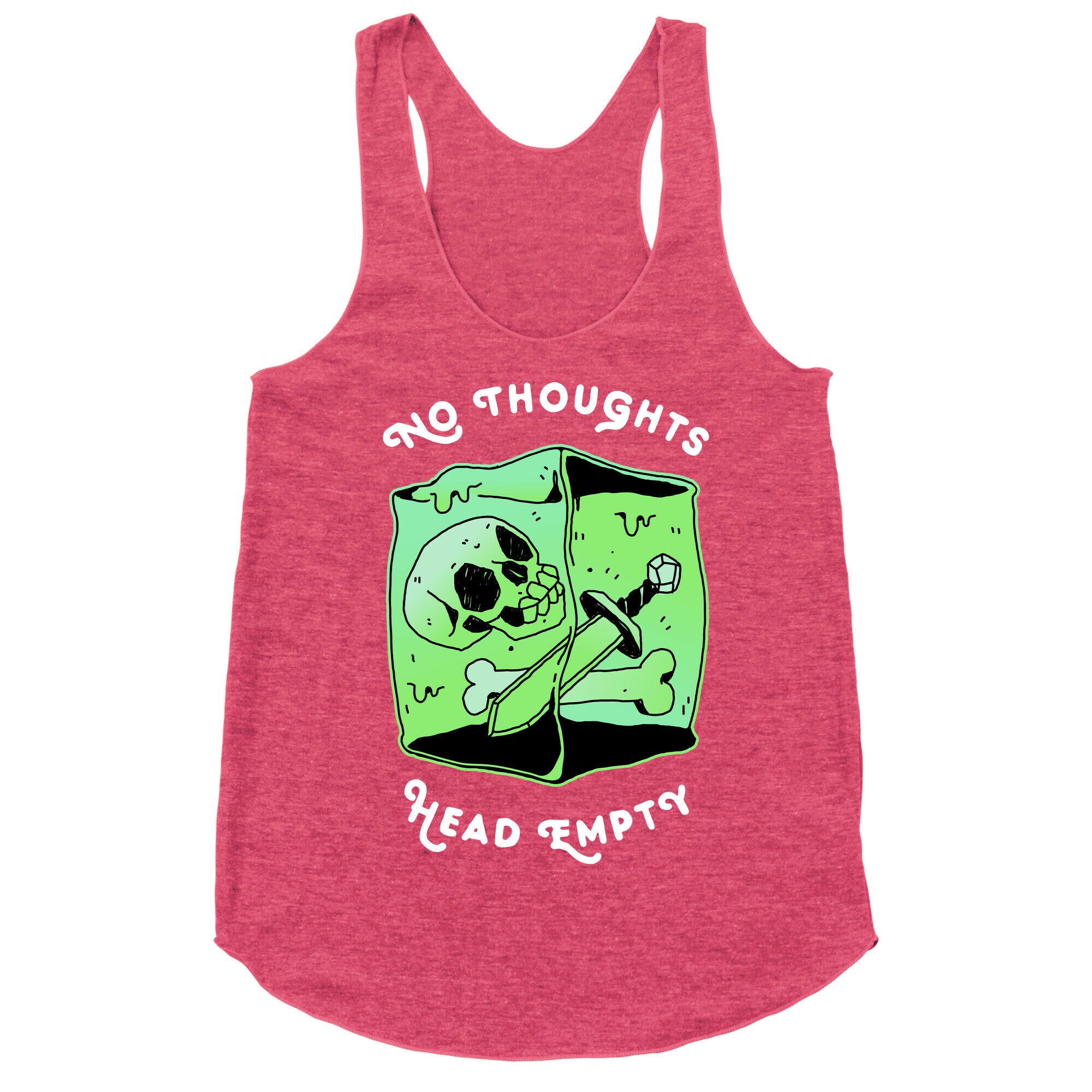 No Thoughts, Head Empty (Gelatinous Cube) Racerback Tank