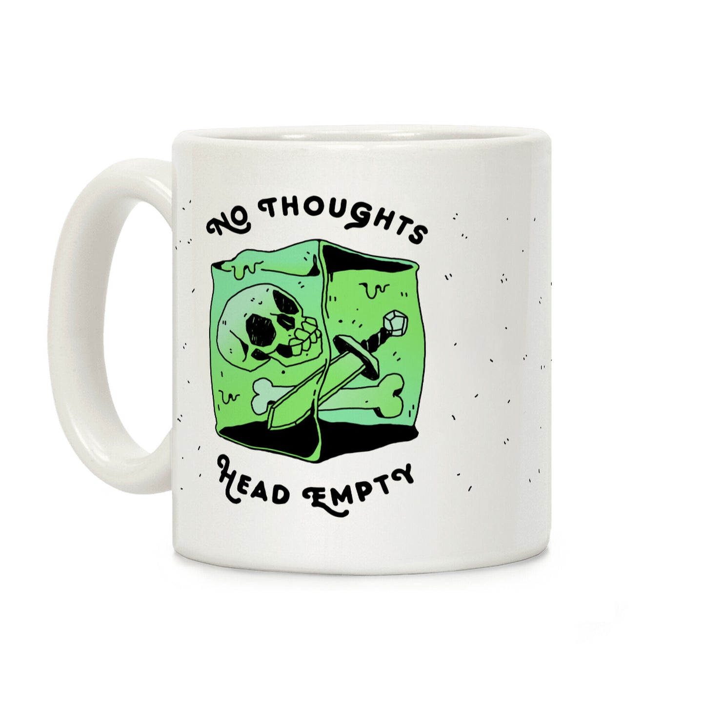 No Thoughts, Head Empty (Gelatinous Cube) Coffee Mug