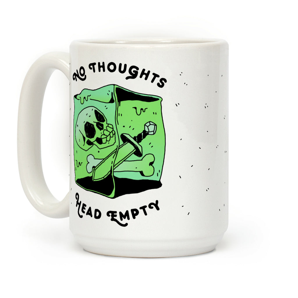 No Thoughts, Head Empty (Gelatinous Cube) Coffee Mug