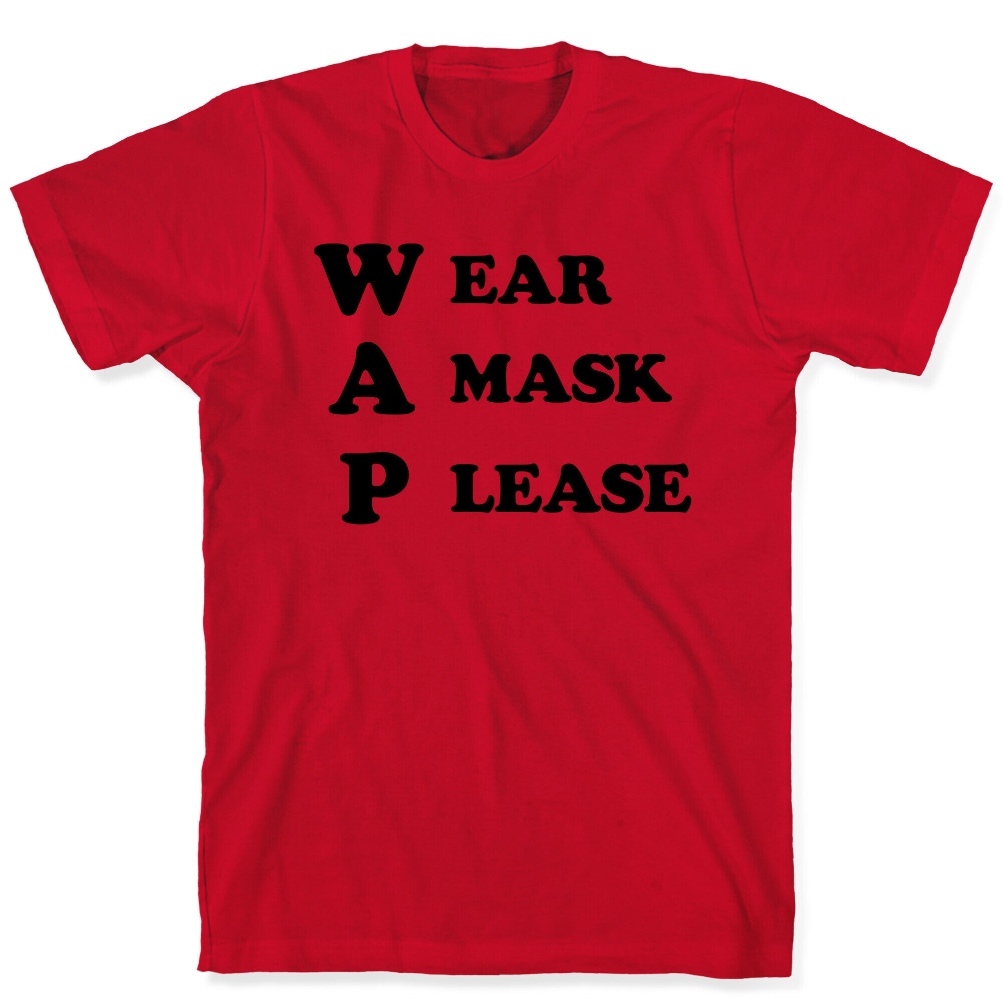 WAP Wear A Mask Please Parody T-Shirt