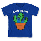 Plants Are Punk T-Shirt