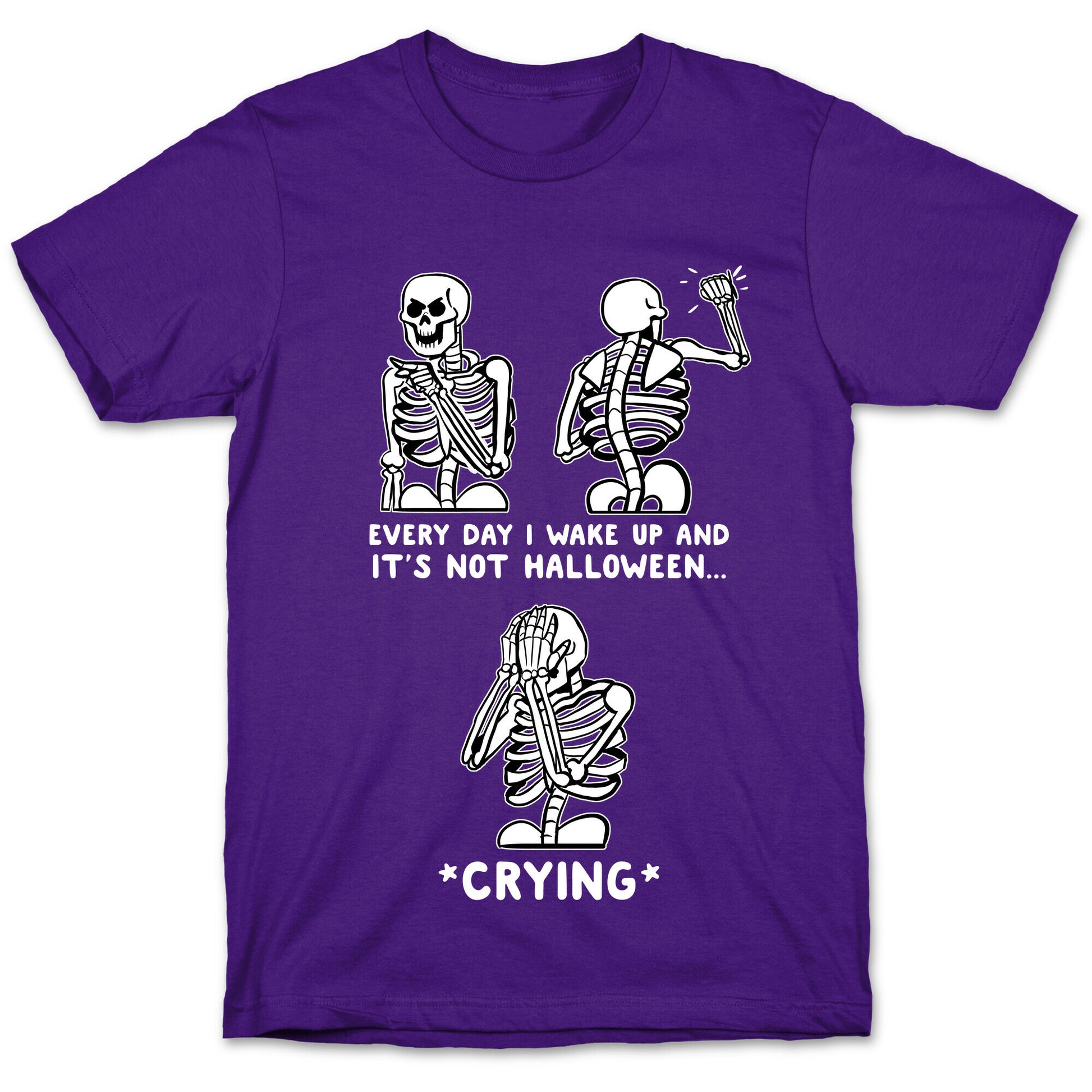 Every Day I Wake Up And It's Not Halloween T-Shirt