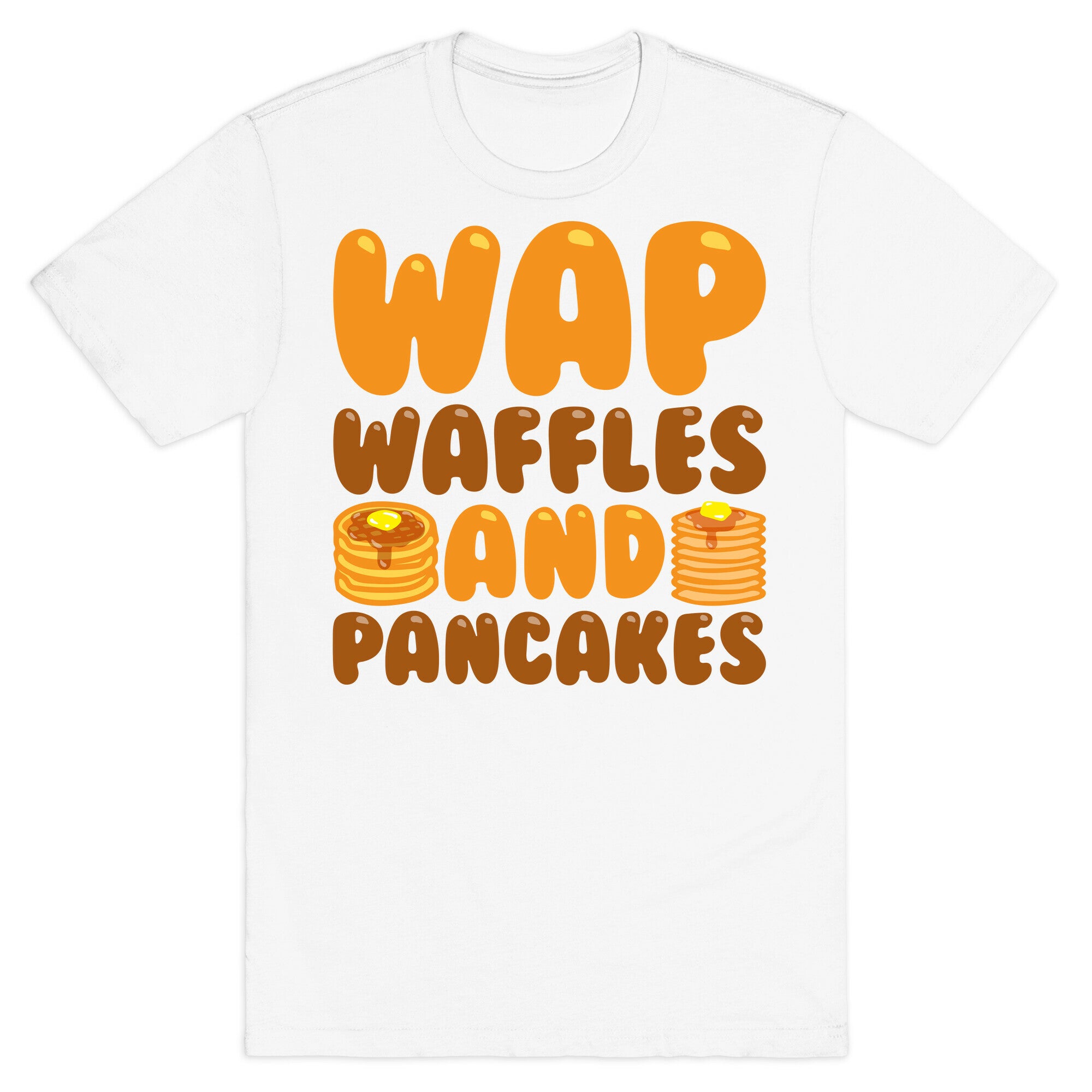 Waffles And Pancakes WAP Parody White Print T-Shirt