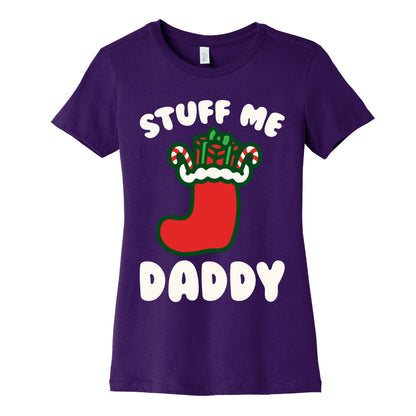 Stuff Me Daddy Stocking Parody White Print Women's Cotton Tee