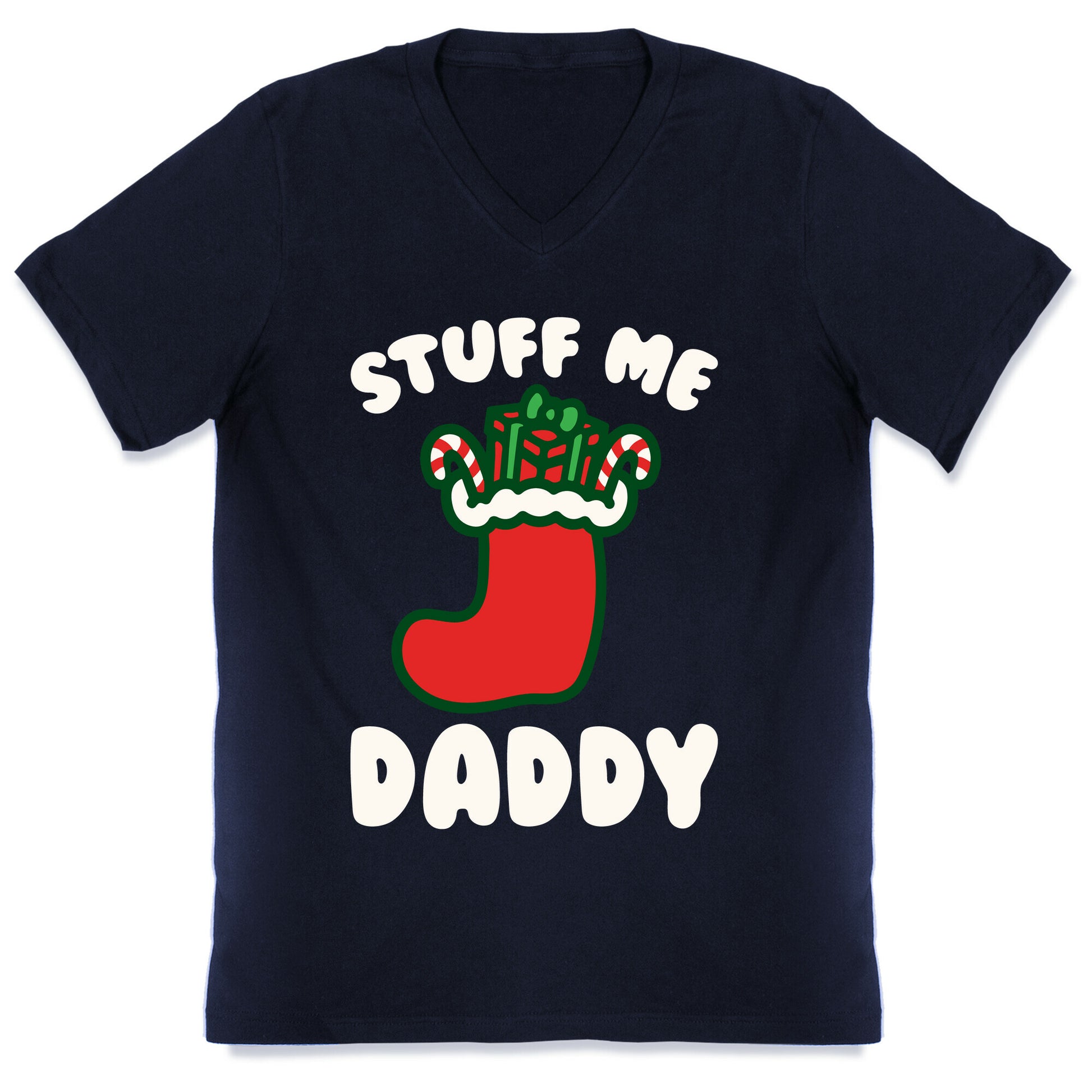 Stuff Me Daddy Stocking Parody White Print V-Neck