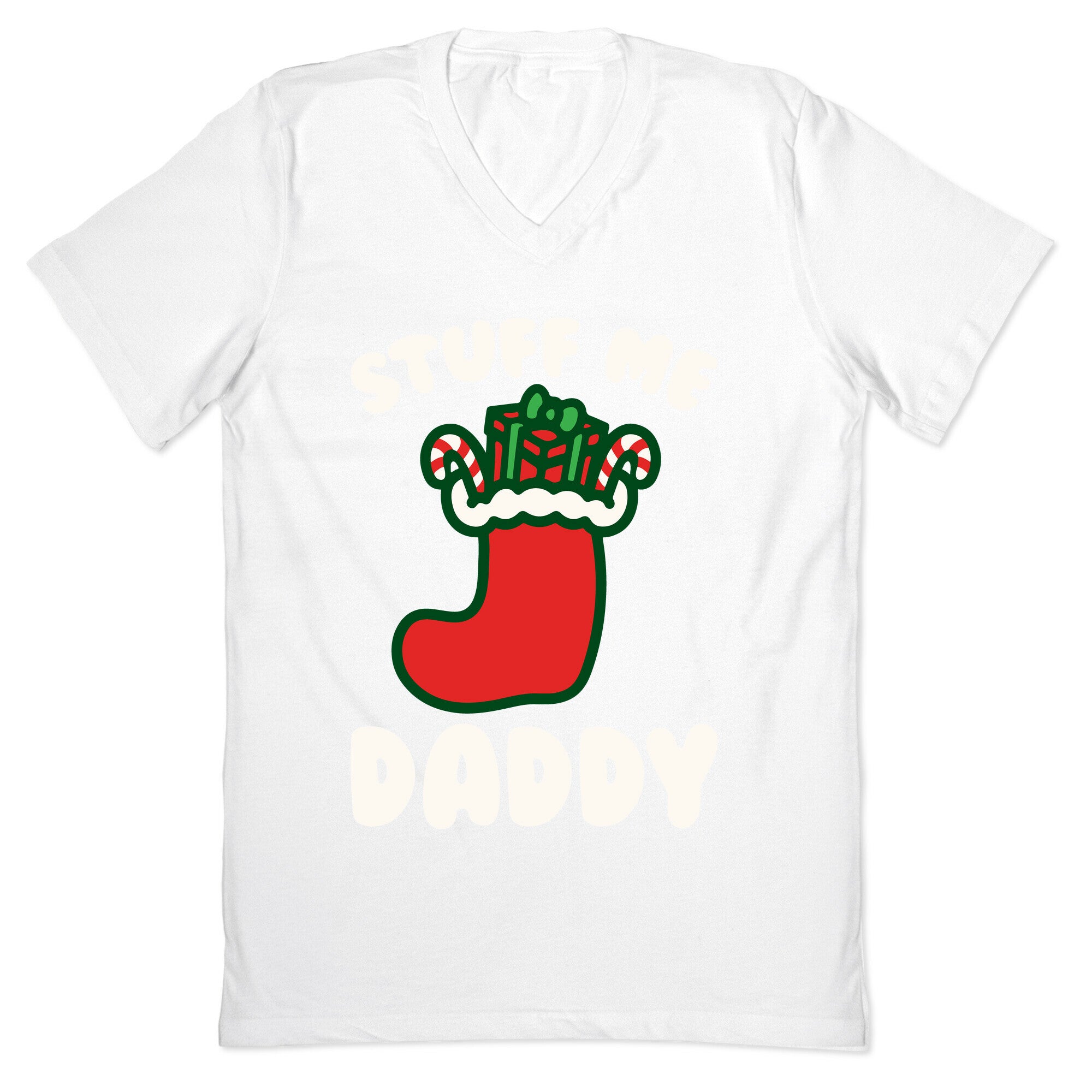 Stuff Me Daddy Stocking Parody White Print V-Neck