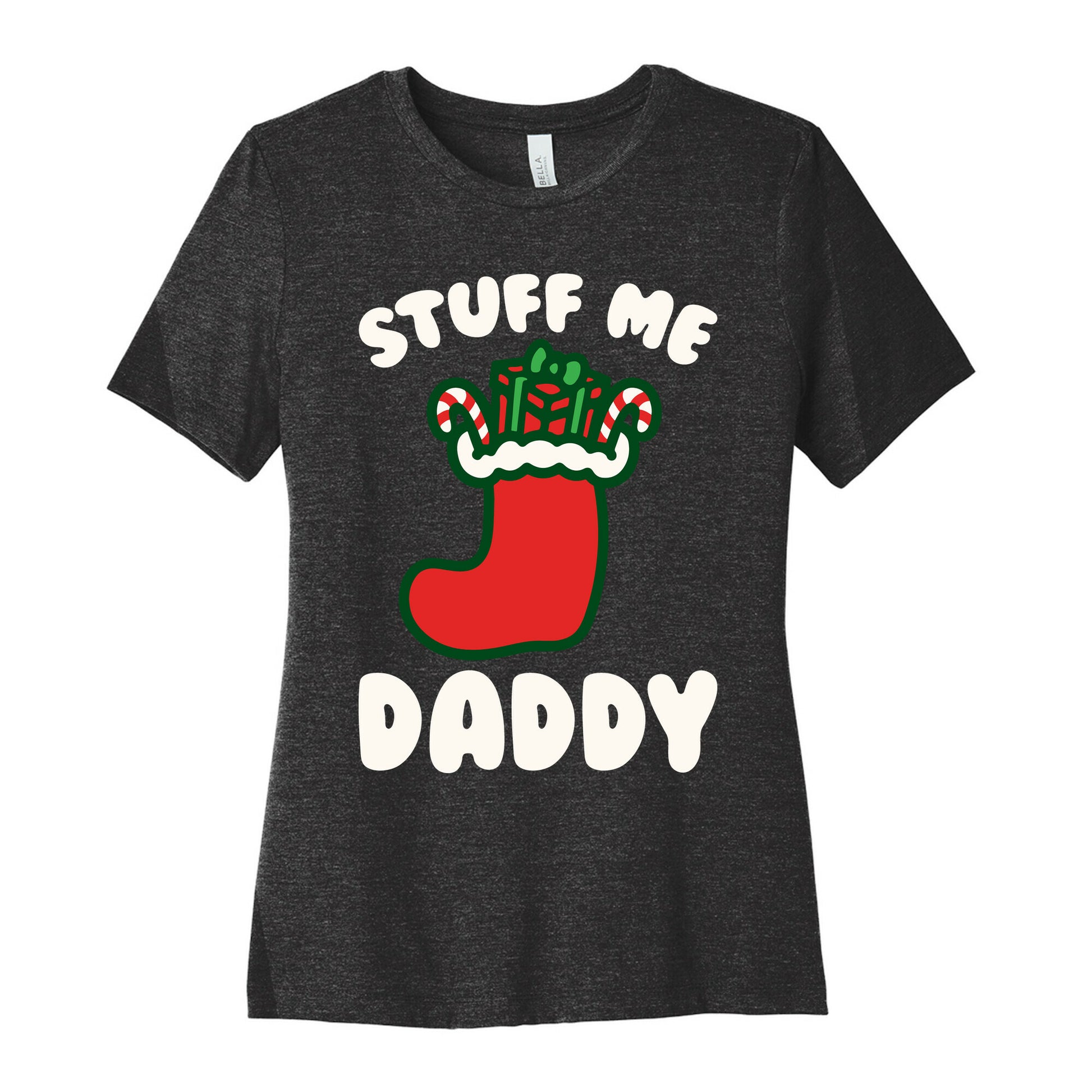 Stuff Me Daddy Stocking Parody White Print Women's Cotton Tee