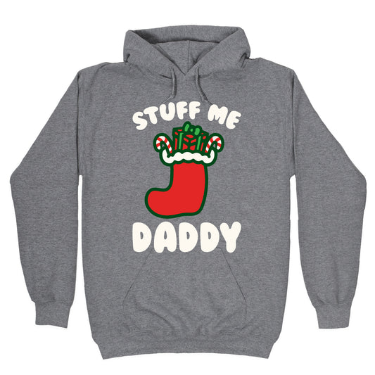 Stuff Me Daddy Stocking Parody White Print Hoodie