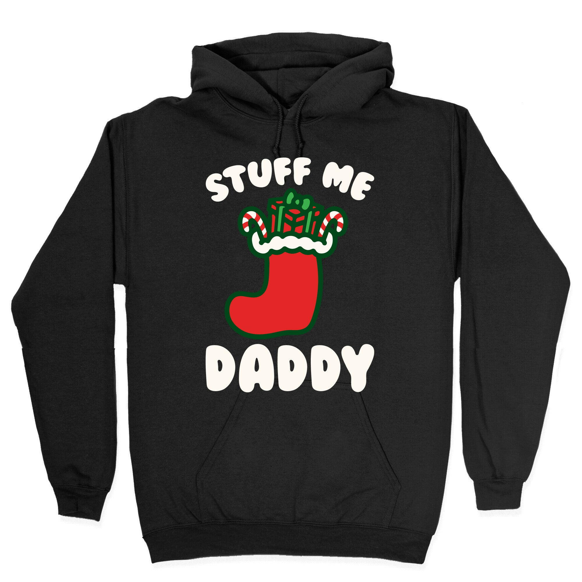 Stuff Me Daddy Stocking Parody White Print Hoodie
