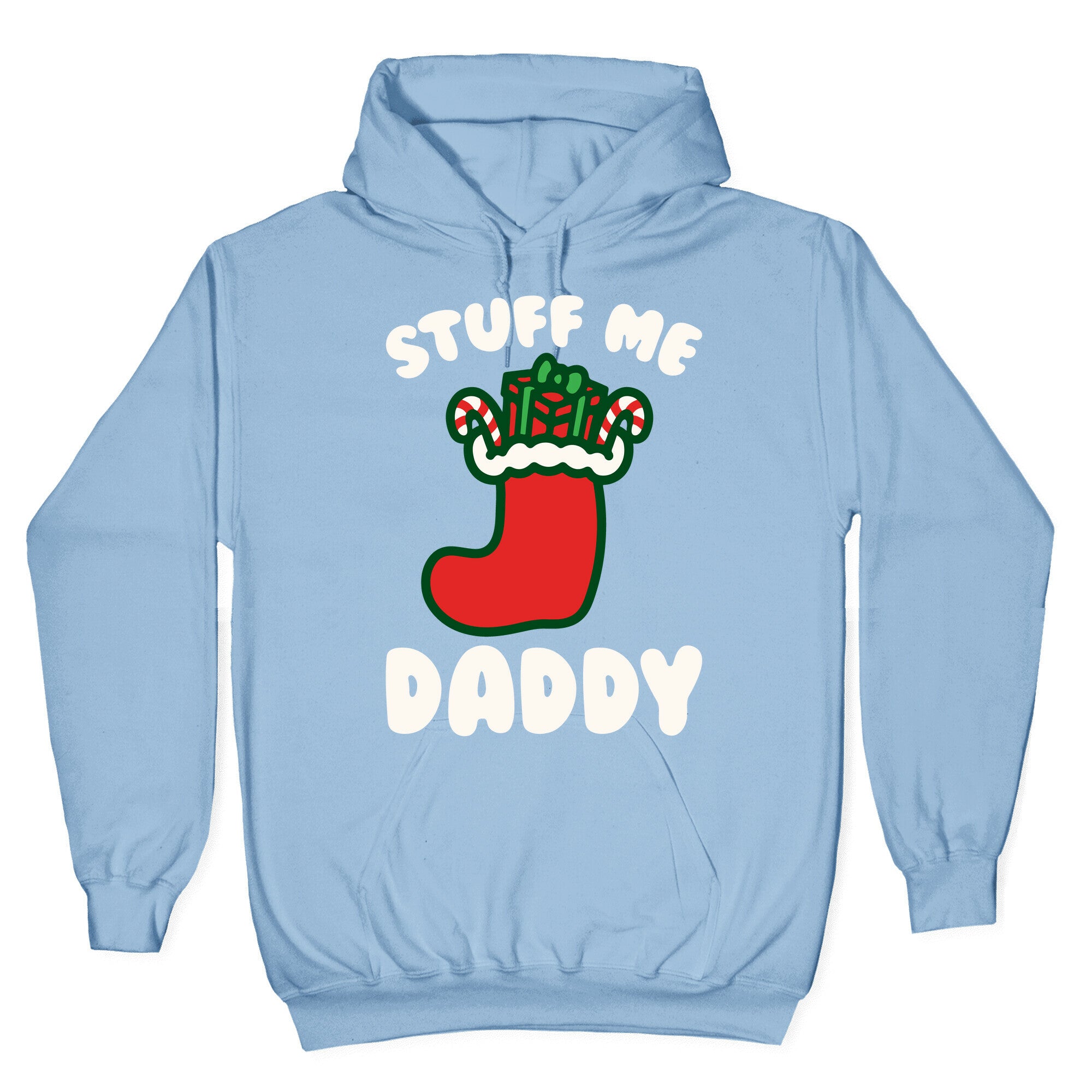 Stuff Me Daddy Stocking Parody White Print Hoodie