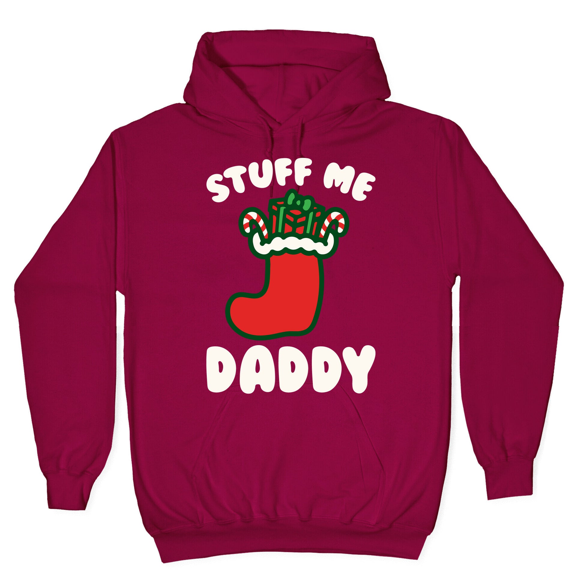 Stuff Me Daddy Stocking Parody White Print Hoodie