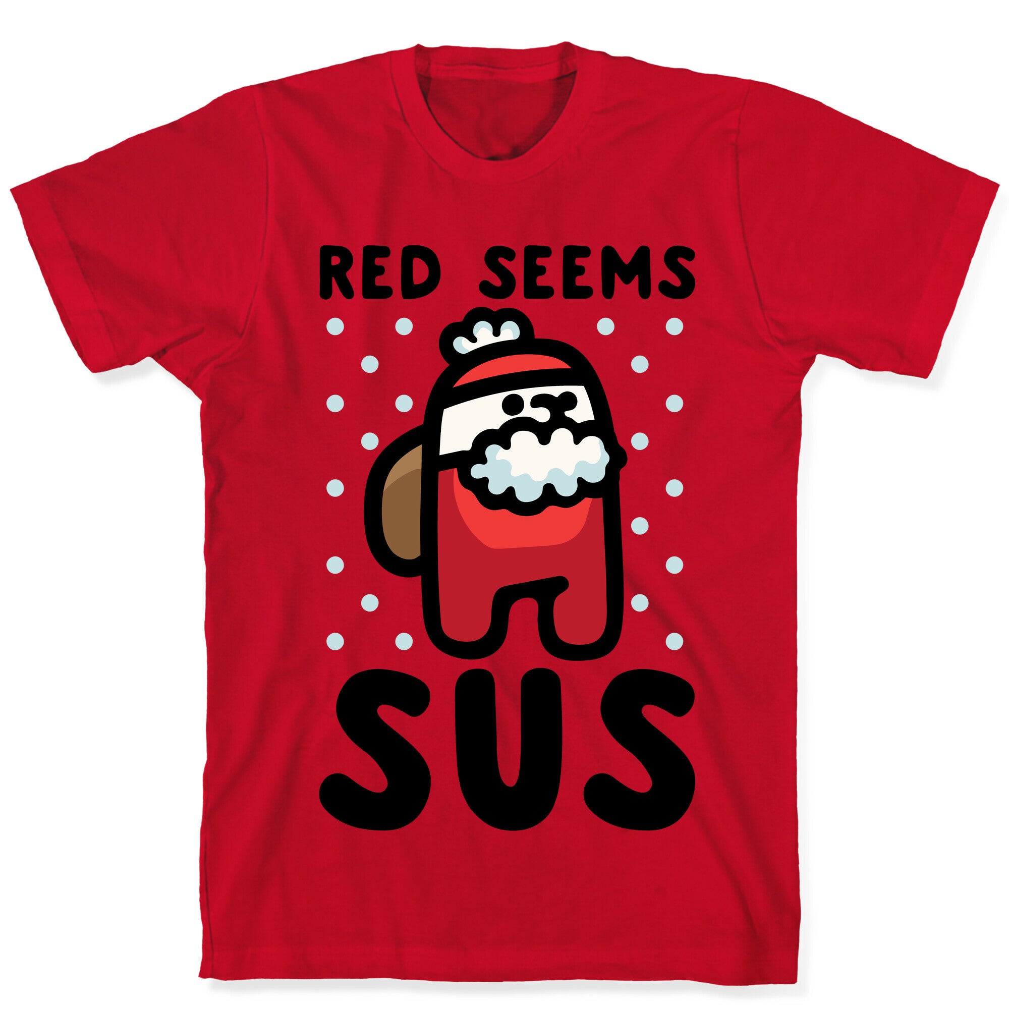 Red Seems Sus Santa Parody T-Shirt