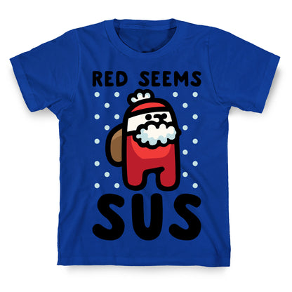 Red Seems Sus Santa Parody T-Shirt