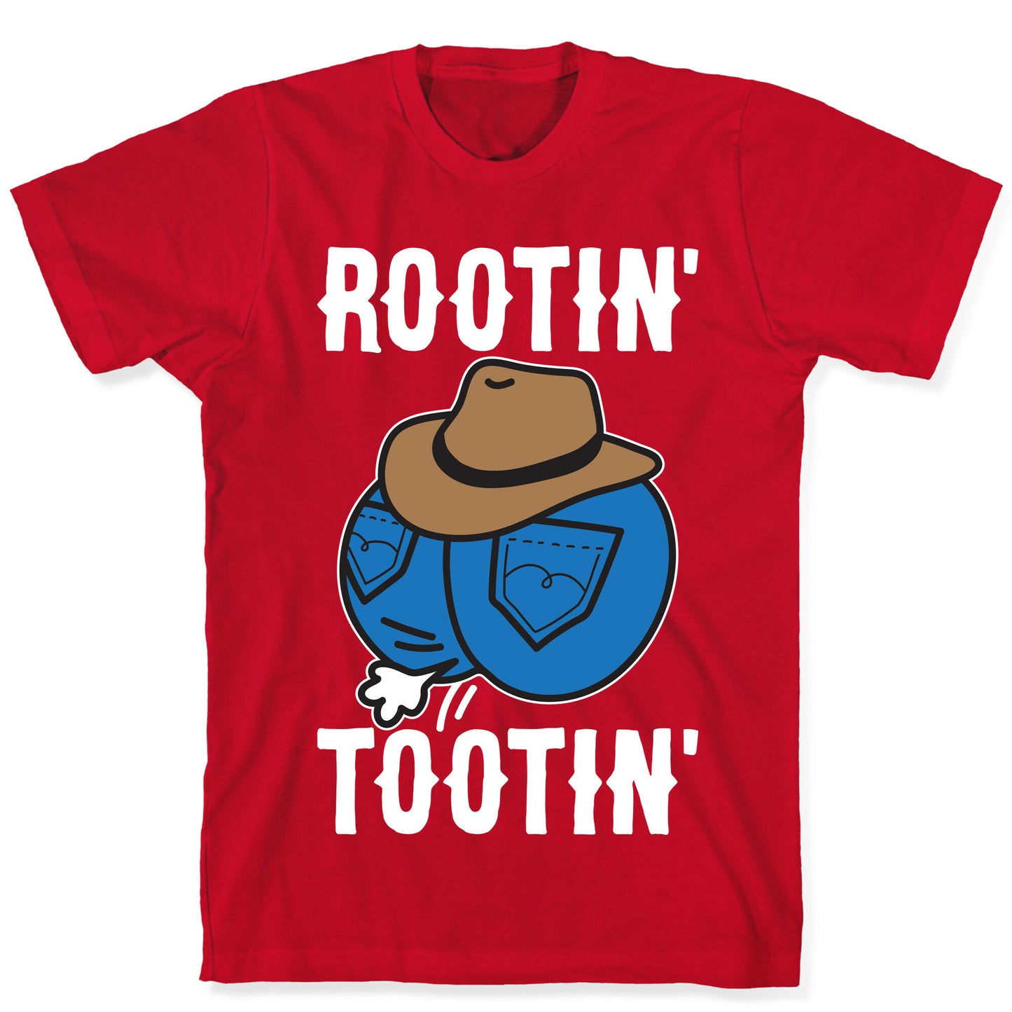 Rootin' Tootin' Cowboy Butt T-Shirt