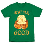 Waffle Good T-Shirt