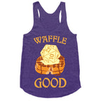 Waffle Good Racerback Tank