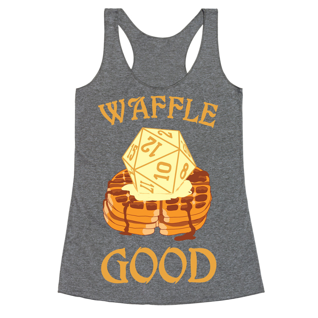 Waffle Good Racerback Tank