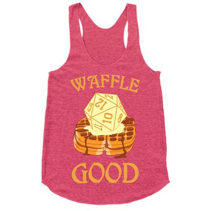 Waffle Good Racerback Tank
