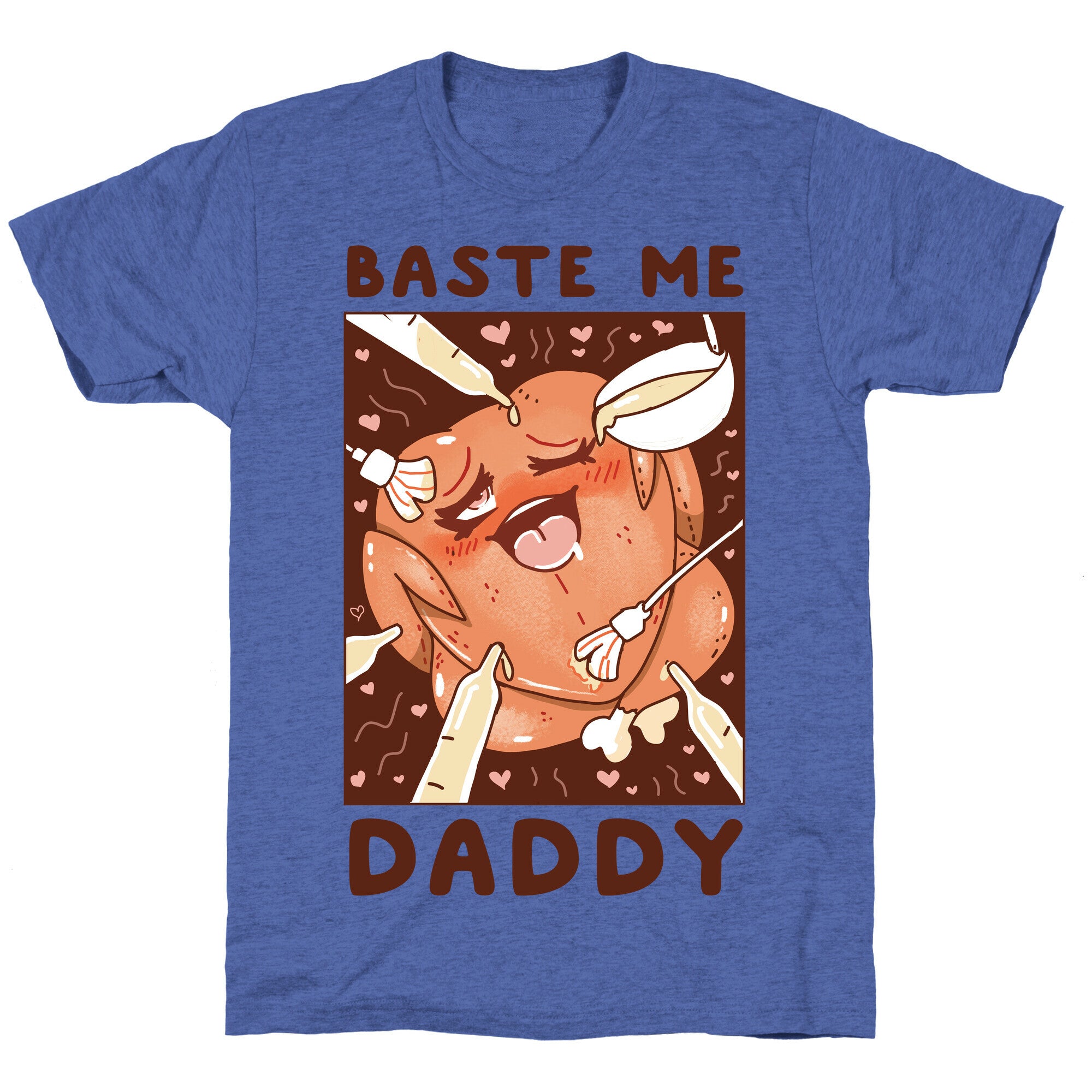 Baste Me Daddy Unisex Triblend Tee