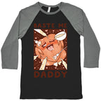 Baste Me Daddy Baseball Tee