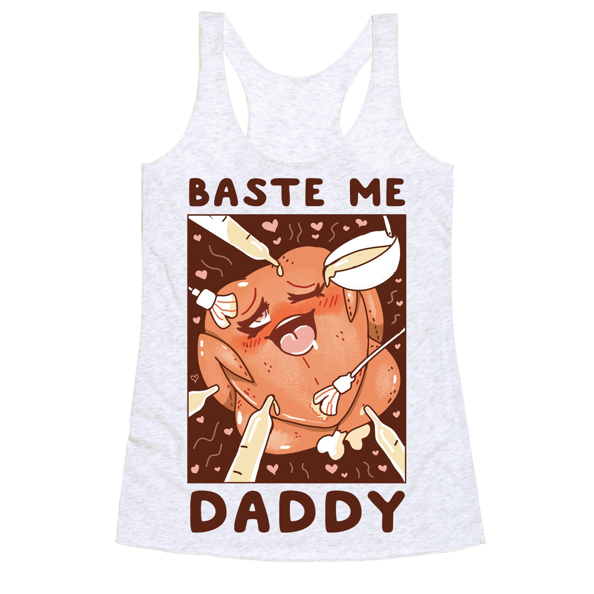 Baste Me Daddy Racerback Tank